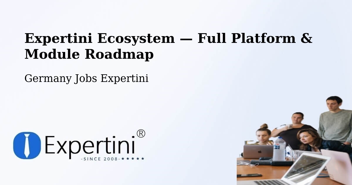 Expertini Ecosystem — Full Platform & Module Roadmap – Monzingen
